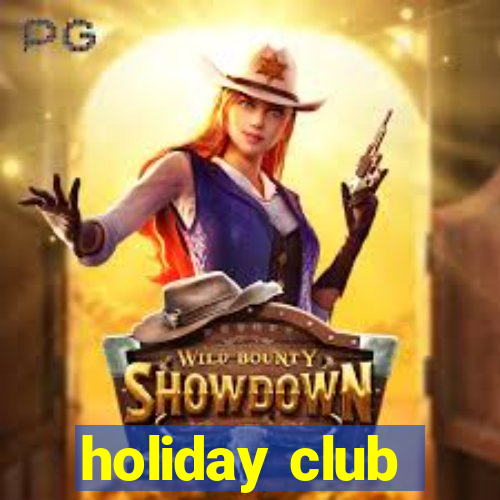 holiday club